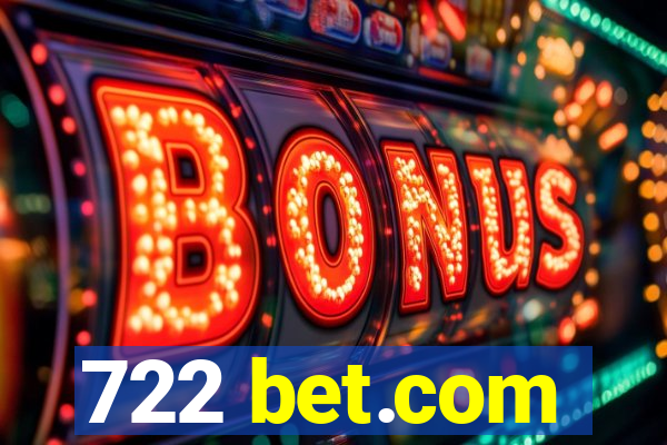 722 bet.com